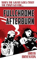 Fullchrome Afterburn | Drew Bryenton | Taschenbuch | Kartoniert / Broschiert