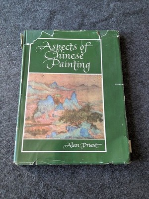 Aspects of Chinese Painting by Alan Priest Macmillan 1954 first printing (V)