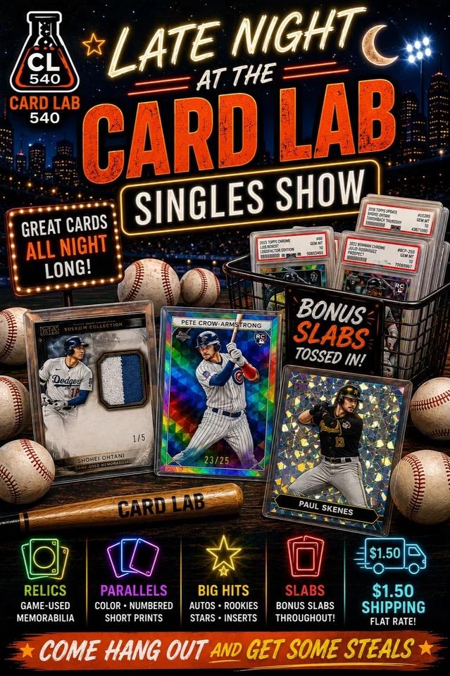 LATE NIGHT SINGLES at the Card Lab Live ⚾ $2 starts ~ variety of baseball ⚾