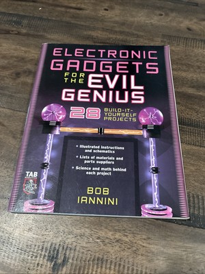 Evil Genius Ser.: Electronic Gadgets for the Evil Genius : 21 Build-It-Yourself