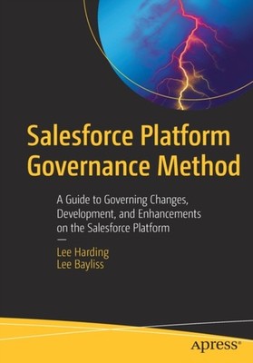 Harding - Salesforce Platform Governance Method   A Guide to Governing - X555z