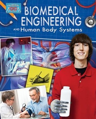 Biomedical Engineering and Human Body Systems Paperback Rebecca S
