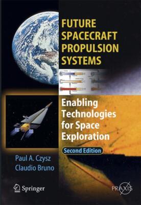 Future Spacecraft Propulsion Systems | Buch | 9783642100246