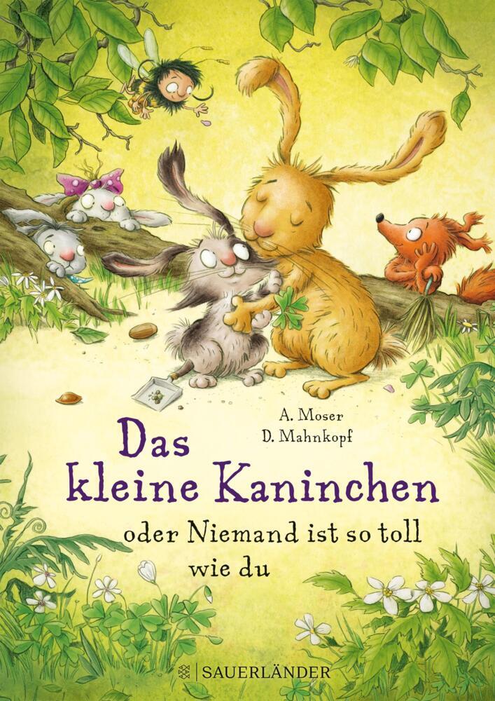Thumbnail - Das Kleine Kaninchen Oder Niemand Ist So Toll Wie Du - Annette Moser