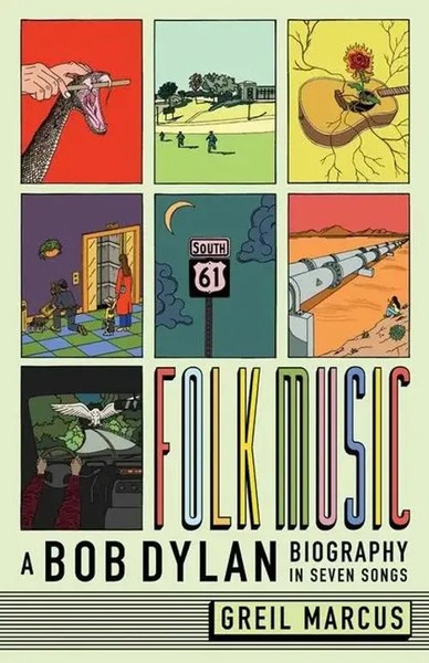 Folk Music | A Bob Dylan Biography In Seven Songs | Greil Marcus | Taschenbuch-image