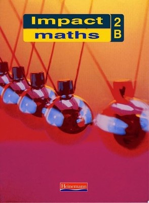 Impact Maths Pupil Textbook Blue 2 (Yr 8): 2 by Author Team, Combined 0435017950