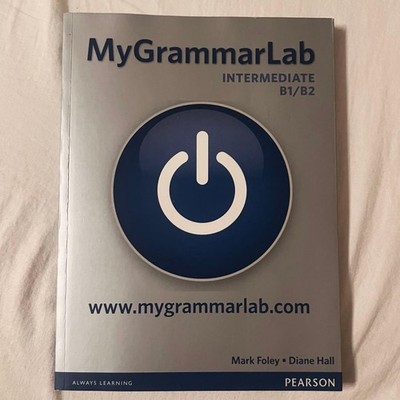 MyGrammarLab Intermediate B1/B2 English Grammar Practice Book by Foley & Hall G