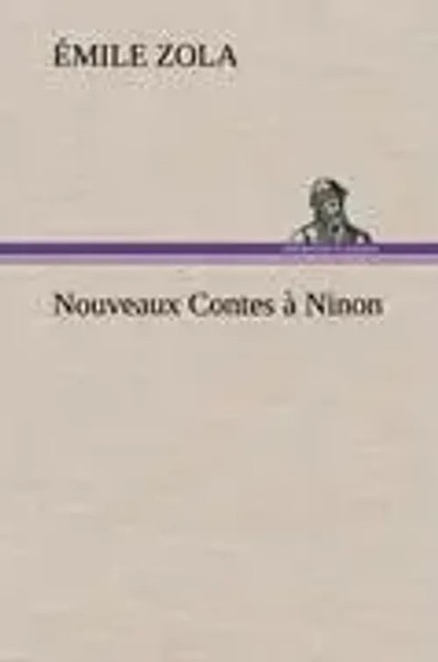 ÉMile Zola | Nouveaux Contes à Ninon | Buch | FranzöSisch (2012) | 164 S.-image
