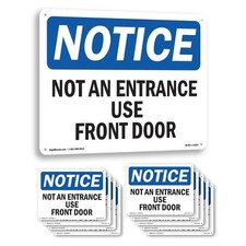 Not An Entrance Use Front Door OSHA Notice Sign Metal,, Decal 5 or 10 Pack