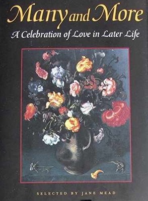 Many and More: A Celebration of Love in - Hardcover, by Mead Jane - Very Good b