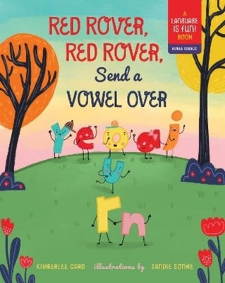 Kimberlee Gard Red Rover, Red Rover, Send a Vowel Over (Gebundene Ausgabe)