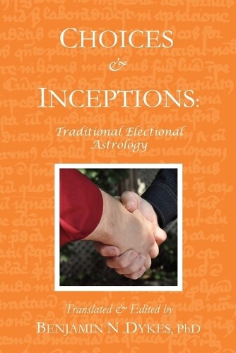 Benjamin N Dykes Choices and Inceptions (Tascabile)