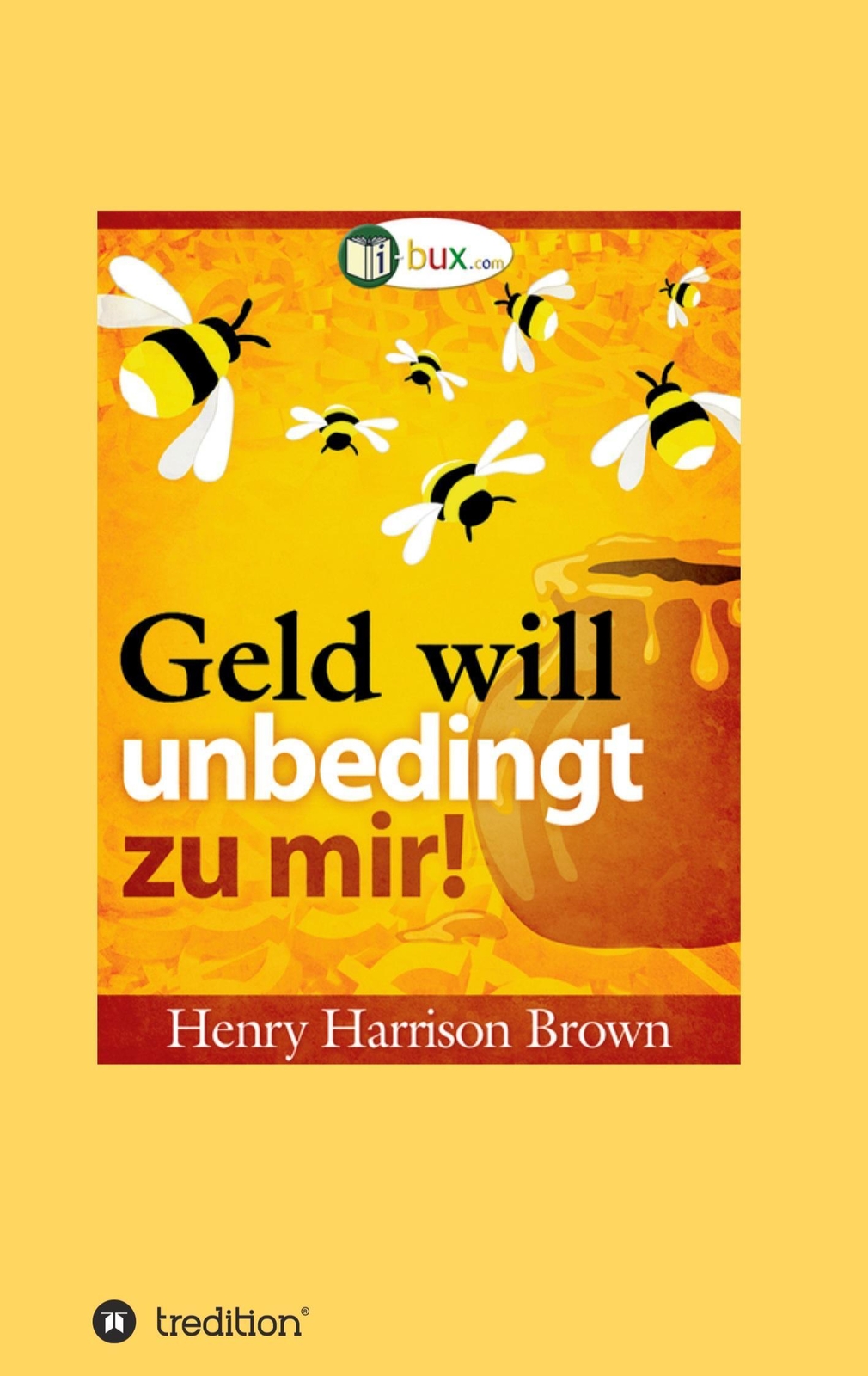 Thumbnail - Geld Will Unbedingt Zu Mir Seien Sie Wie Der Honigtopf Henry Harrison