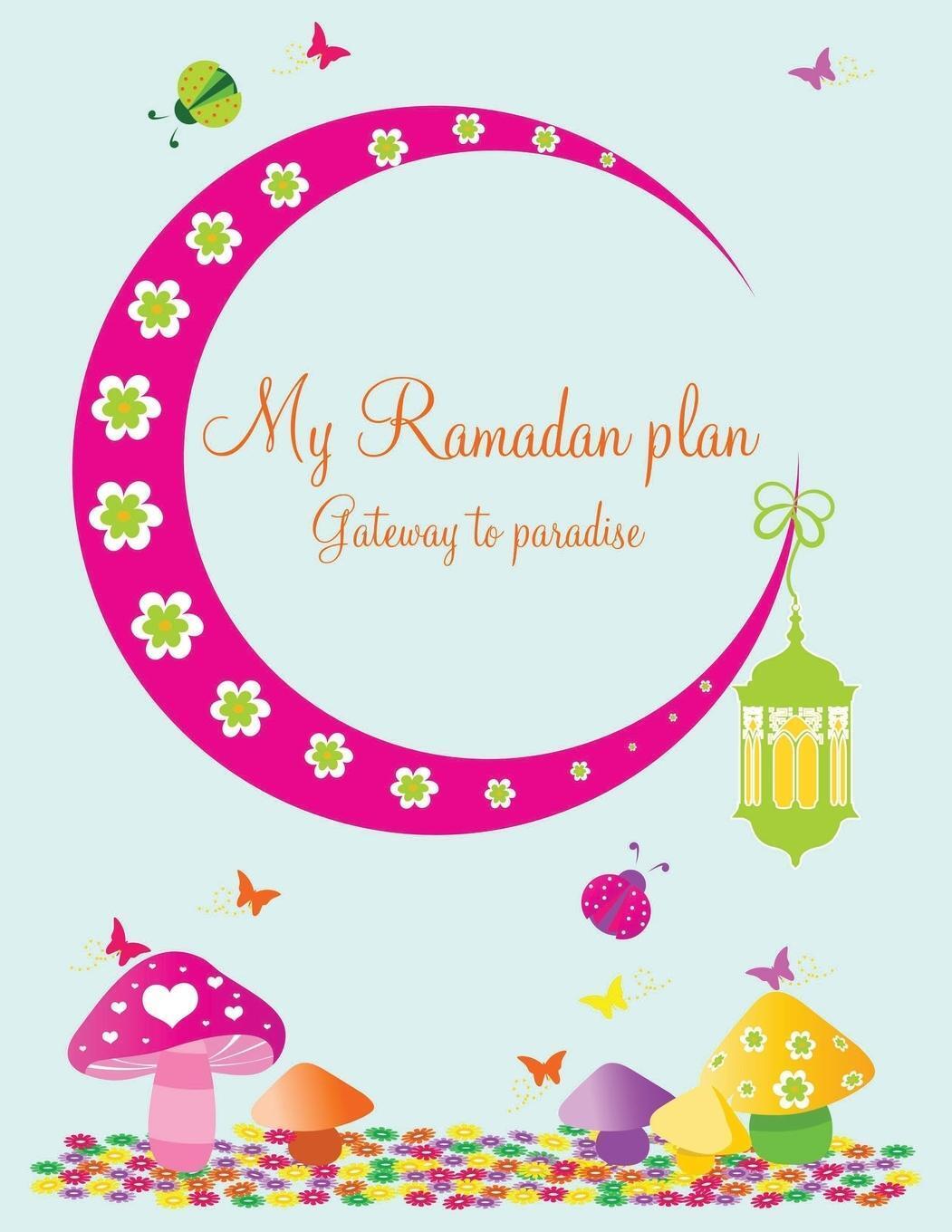 Thumbnail - Halah Azim | My Ramadan Plan - Gateway To Paradise (girl) |