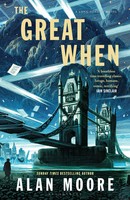 Alan Moore | The Great When | Taschenbuch | Englisch (2024) | 336 S.
