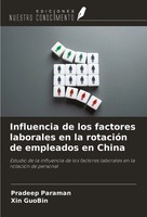 Influencia De Los Factores Laborales En La RotacióN De Empleados En China Buch