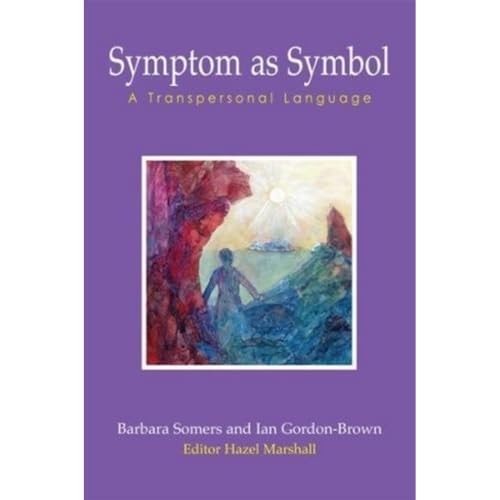 Symptom as Symbol (Wisdom by Barbara SomersIan Gordon- (PB 2011) - Image 8