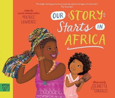 Our Story Starts in Africa Patrice Lawrence