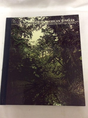 The American Wilderness Time-Life Book 1973 Travel Central American Jungles