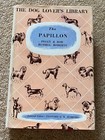 Very Rare Papillon Dog Book By Russell & Roberts 1St 1959 In D/W Toy Dogs