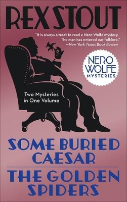 Rex Stout Some Buried Caesar/The Golden Spiders (Taschenbuch) Nero Wolfe