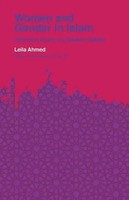 Women And Gender In Islam Historical Roots Of A Modern Debate Leila Ahmed Buch