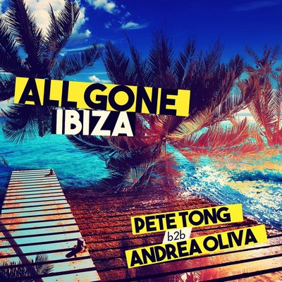 Various Artists : All Gone Ibiza: Pete Tong B2b Andrea Oliva CD (2016)