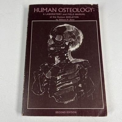 Human Osteology Bones Book by William Bass Archaeology Second Edition Vintage