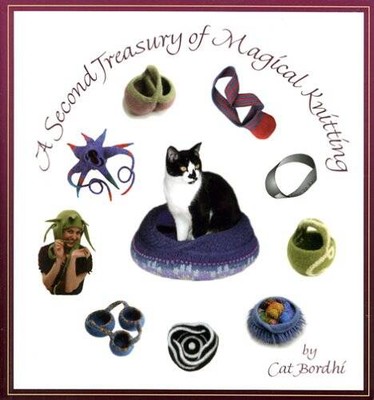 A Second Treasury of Magical Knitting - Paperback By Bordhi, Cat - GOOD