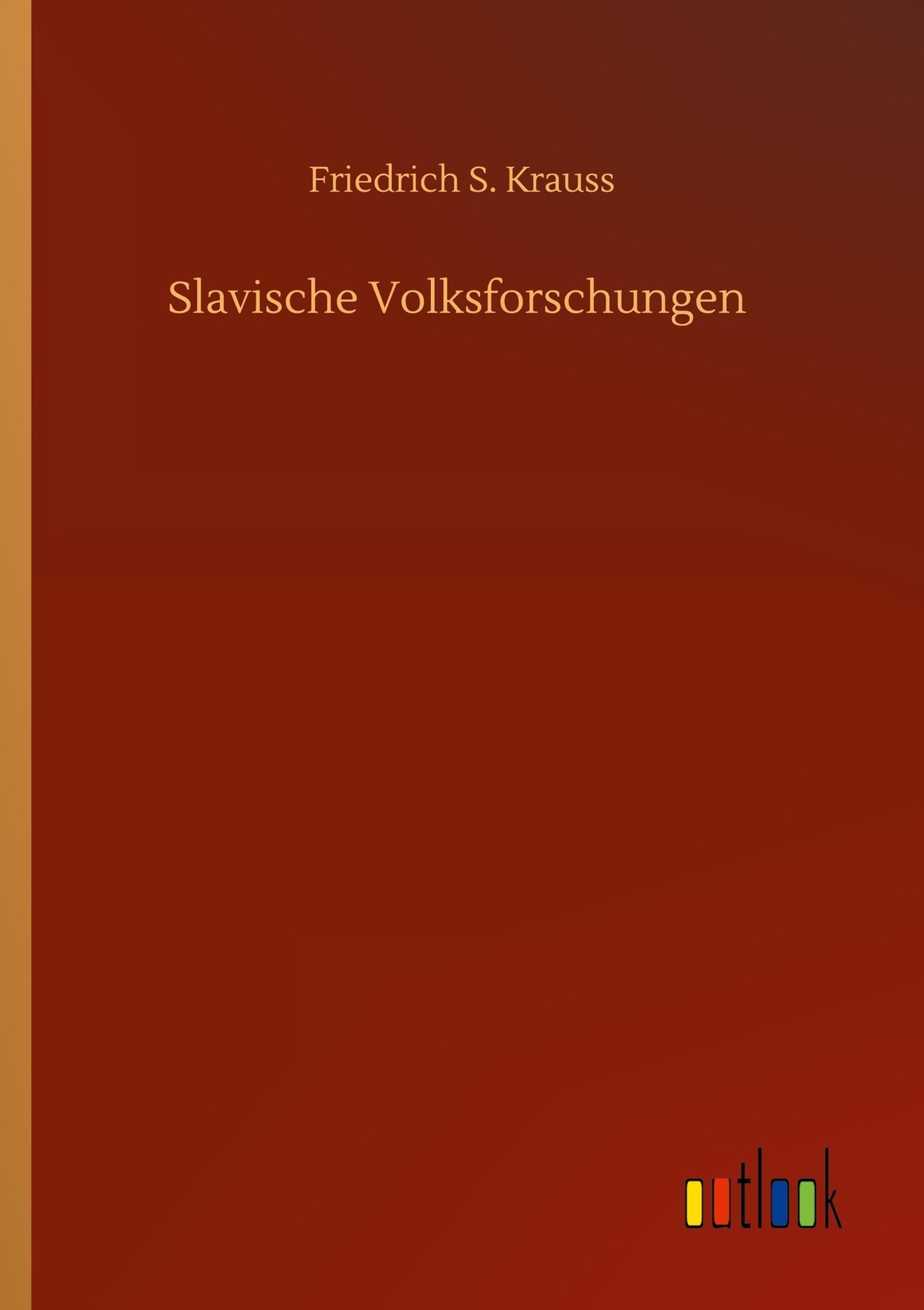 Thumbnail - Slavische Volksforschungen Friedrich S. Krauss Taschenbuch Paperback