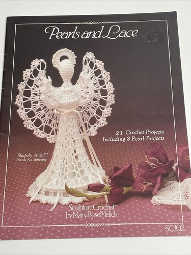 Pearl and Lace 21 Projects by Mary Buse Melick Crochet Pattern 