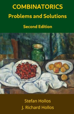 Combinatorics Problems and Solutions: Second Edition - Paperback NEW Hollos, J.