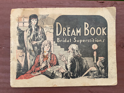 Vintage Dream Book Bridal Superstitions Early 1900s Dr. Pierce Invalids Quack MD