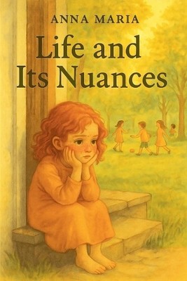 Life and its Nuances by Anna Maria Paperback Book