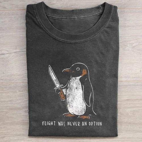 Flight Was Never An Option Funny Penguin Knife T-Shirt Dark Humor Tee Gift