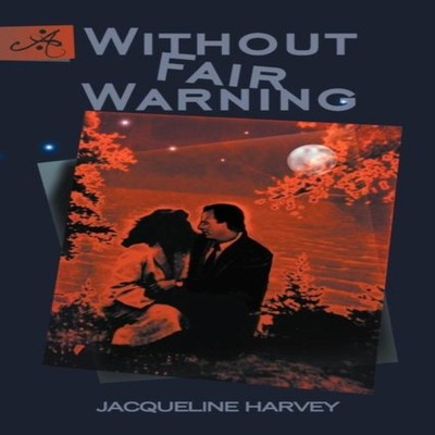 Without Fair Warning Jacqueline Harvey Paperback Author Solutions
