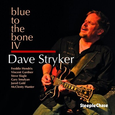 Dave Stryker - Blue to the Bone Iv [New CD]