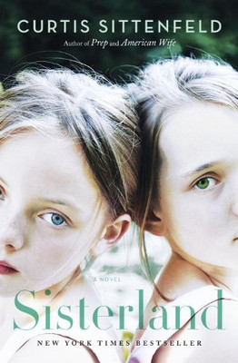 Sisterland - Sittenfeld, Curtis