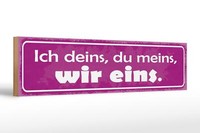 Holzschild Spruch 46X10 Cm Ich Deins Du Meins Wir Eins Deko Schild