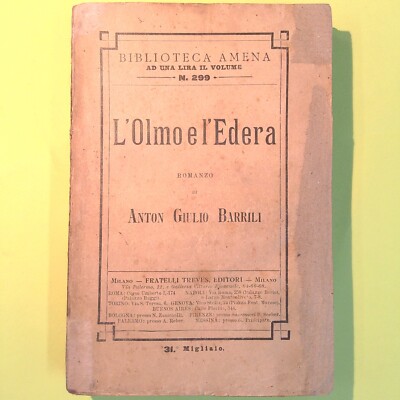 DIE OLME UND DER EFEU ANTON GIULIO BARRILI TREVES 1916
