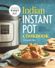 Indian Instant PotÂ® Cooking: Traditional Indian Dishes Made E - VERY GOOD