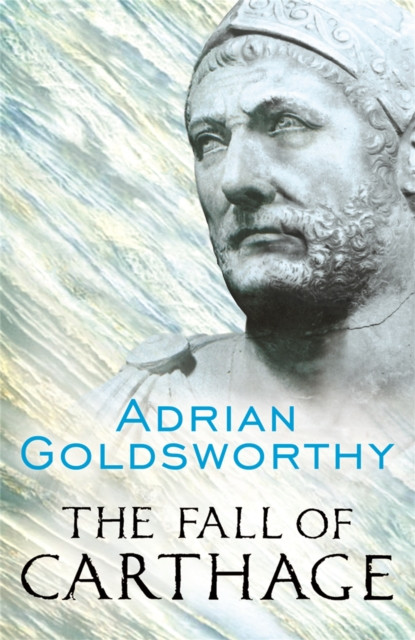 The Fall of Carthage by Adrian Goldsworthy (Paperback Book)