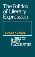 Donald B. Gibson | The Politics Of Literary Expression | Buch | Englisch (1981)