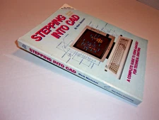 Stepping into CAD,  A Guide to using AutoCAD for Drafting - M. Merickel, 1987