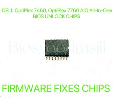 DELL OptiPlex 7460 AIO, OptiPlex 7760 AIO All-In-One, NO PASSWORD BIOS CHIP