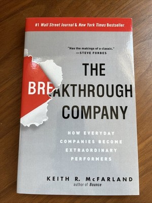 Breakthrough Company by Keith R. McFarland (2009, Trade Paperback)