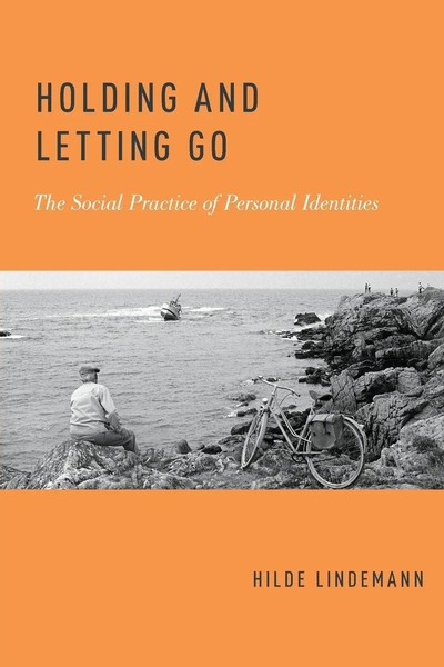 Holding And Letting Go The Social Practice Of Personal Identities Lindemann Buch-image