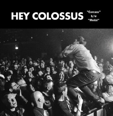 Carcass / Medal by Hey Colossus (Record, 2019)