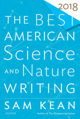 The Best American Science and Nature Writing 2018 (The Best American Ser - GOOD