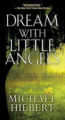 Dream with Little Angels by Michael Hiebert, NEW Paperback, FREE SHIP